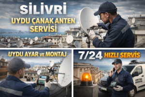 Silivri Uydu Çanak Anten Servisi